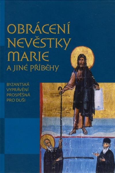 Kniha: Obrácení nevěstky Marie a jiné příběhy - Markéta Kulhánková