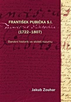 Kniha: František Pubička S.I. (1722–1807) - Jakub Zouhar