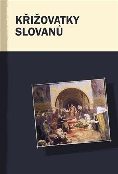 Kniha: Křižovatky Slovanů - Markus Giger