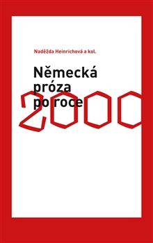 Kniha: Německá próza po roce 2000 - Naděžda Heinrichová