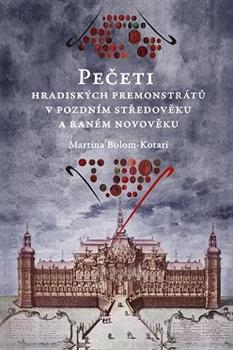 Pečeti hradiských premonstrátů v pozdním středověku a raném novověku