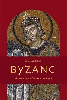 Kniha: Byzanc - Andreas Külzer