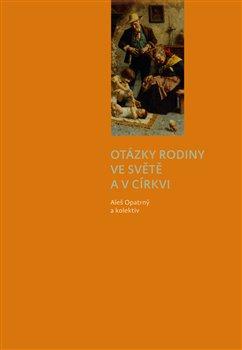 Kniha: Otázky rodiny ve světě a v církviautor neuvedený