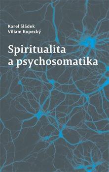 Kniha: Spiritualita a psychosomatikaautor neuvedený