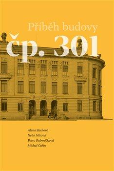 Kniha: Příběh budovy čp. 301autor neuvedený