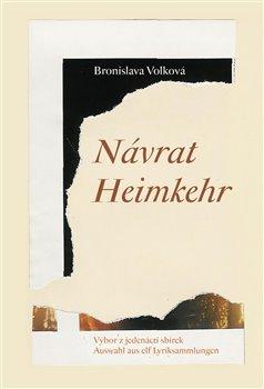 Kniha: Návrat - Výbor z jedenácti sbírek / Heim - Volková, Bronislava