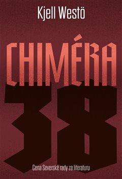 Kniha: Chiméra 38 - Westö, Kjell