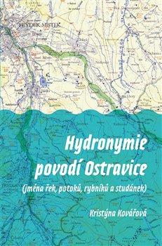 Kniha: Hydronymie povodí Ostravice - Kristýna Kovářová