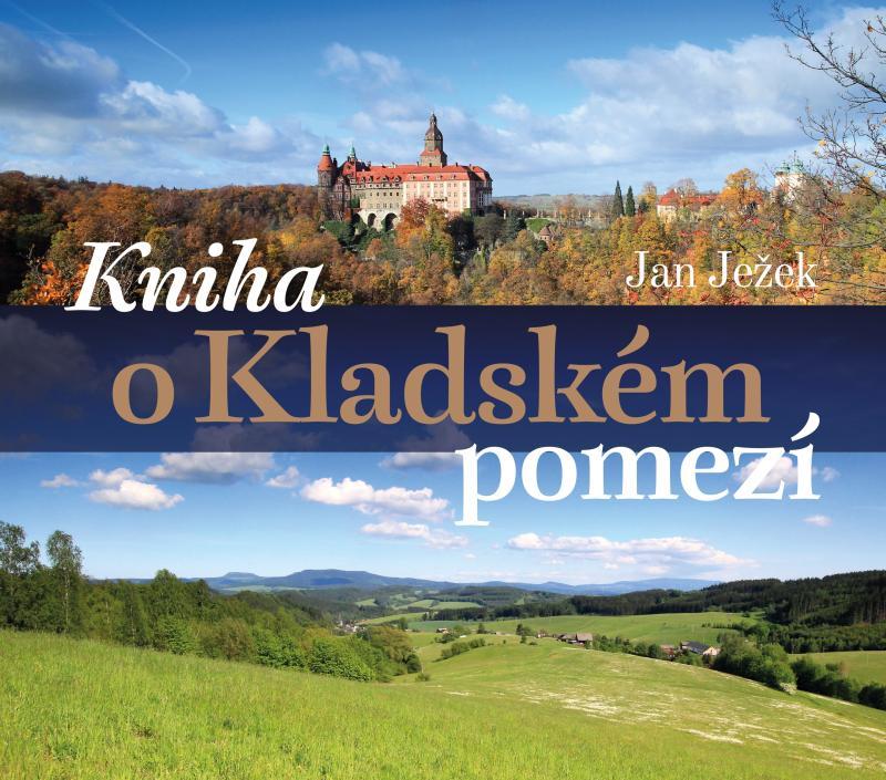 Kniha: Kniha o Kladském pomezí - Ježek Jan