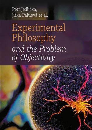 Kniha: Experimental Philosophy and the Problem of Objectivityautor neuvedený