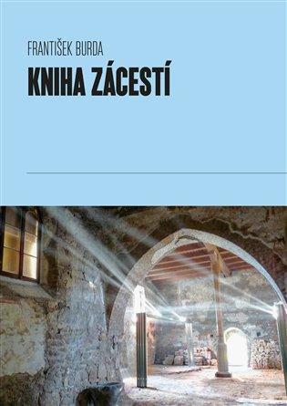 Kniha: Kniha Zácestí - Burda, František
