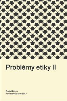 Kniha: Problémy etiky II - Beran Ondřej