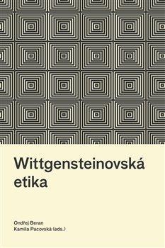 Kniha: Wittgensteinovská etika - Beran Ondřej