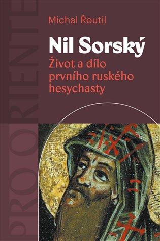 Kniha: Nil Sorský - Řoutil, Michal