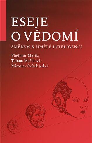 Kniha: Eseje o vědomí směrem k umělé inteligenciautor neuvedený