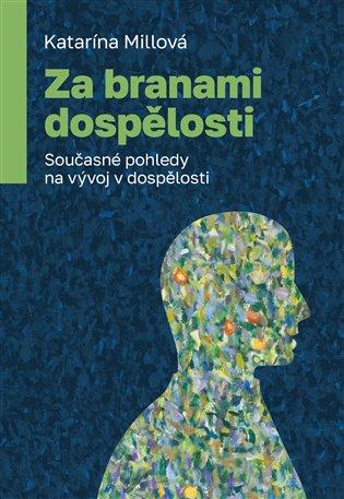 Kniha: Za branami dospělosti - Millová, Katarína