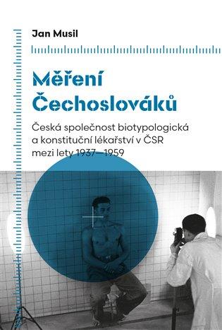 Kniha: Měření Čechoslováků - Musil, Jan