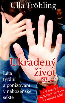 Kniha: Ukradený život - Ulla Fröhling