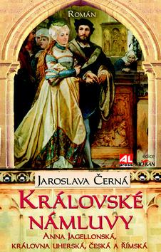 Kniha: Královské námluvy - Jaroslava Černá