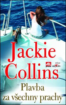 Kniha: Plavba za všechny prachy - Jackie Collins