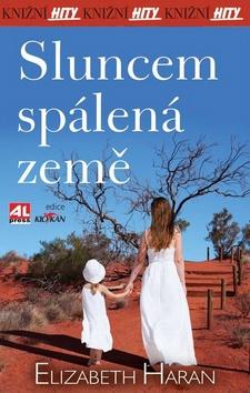 Kniha: Sluncem spálená země - Elizabeth Haran