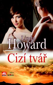 Kniha: Cizí tvář - Linda Howard