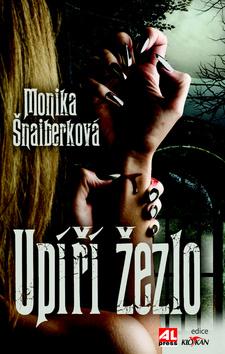 Kniha: Upíří žezlo - Monika Šnaiberková