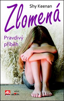 Kniha: Zlomená - Keenan Shy