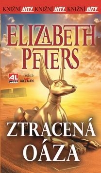 Kniha: Ztracená oáza - Elizabeth Peters