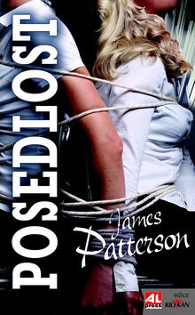 Kniha: Posedlost - James Patterson