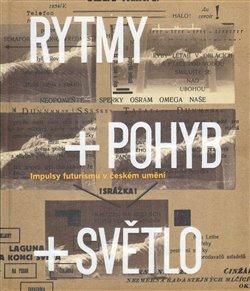 Kniha: RYTMY+POHYB+SVĚTLOautor neuvedený