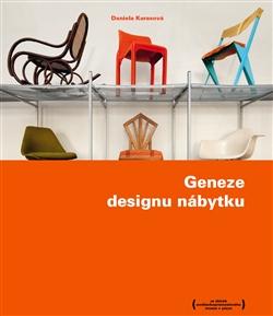 Kniha: Geneze designu nábytku - Daniela Karasová