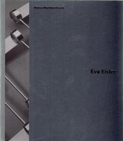 Kniha: Eva Eisler - Petra Matějovičová