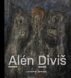 Kniha: Alén Diviš - Jaromír Zemina