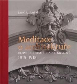 Kniha: Meditace o architektuře - Pavel Zatloukal