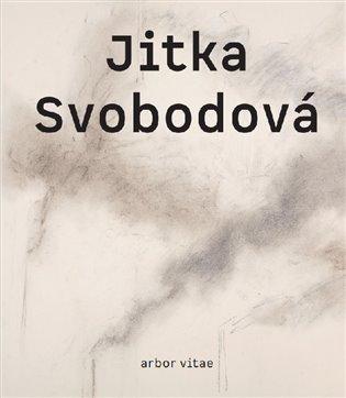 Kniha: Jitka Svobodová. Obrazy, kresby, objekty 1965–2021 - Srp, Karel