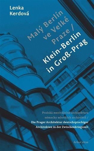 Kniha: Malý Berlín ve Velké Praze - Kerdová, Lenka
