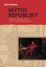 Mýtus republiky - Identita a politický d