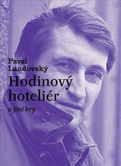 Kniha: Hodinový hoteliér a jiné hry - Landovský Pavel