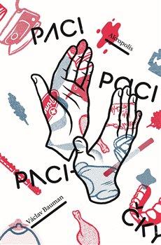 Kniha: Paci, paci, pacičky - Bauman, Václav