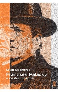 Kniha: František Palacký a česká filosofieautor neuvedený