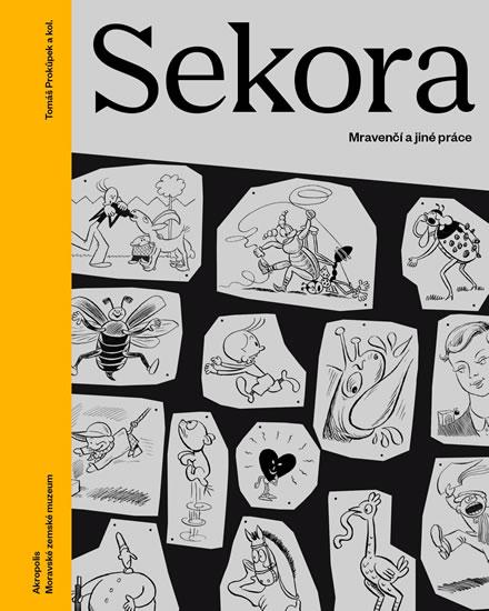 Kniha: Sekora - Mravenčí a jiné práce - Prokůpek Tomáš