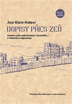 Kniha: Dopisy přes zeď - Halevi, Josi Klein