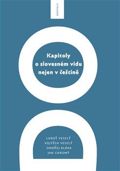 Kniha: Kapitoly o slovesném vidu nejen v češtiněautor neuvedený