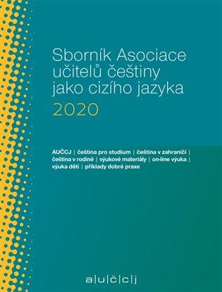 Kniha: Sborník Asociace učitelů češtiny jako cizího jazyka 2020 - Suchomelová, Lenka