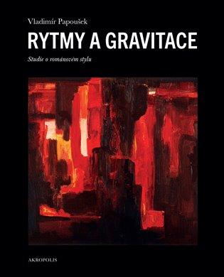 Kniha: Rytmy a gravitace - Papoušek, Vladimír