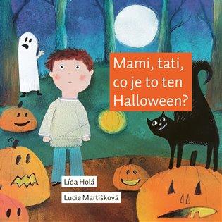 Kniha: Mami, tati, co je to ten Halloween?autor neuvedený