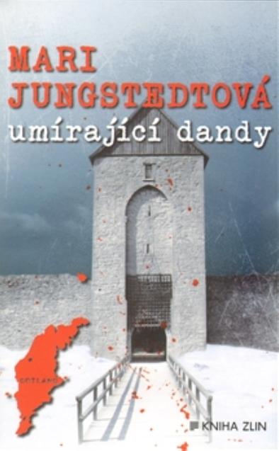 Kniha: Umírající dandy - Mari Jungstedtová