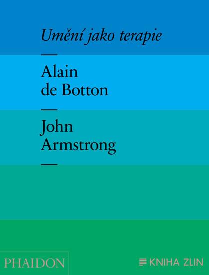 Kniha: Umění jako terapie - de Botton , John Armstrong Alain