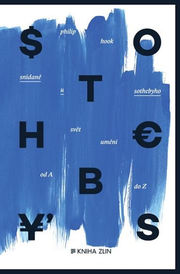 Kniha: Snídaně u Sothebyho - Svět umění od A do Z - Hook Philip